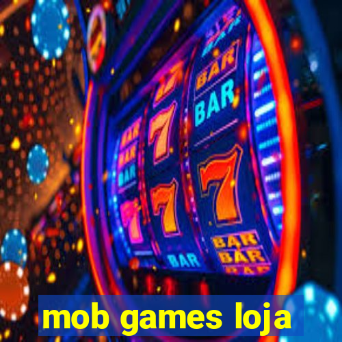 mob games loja